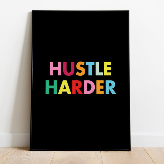 HUSTLE HARDER-0